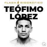 Teófimo López Flash Biográfico — El Regreso del Takeover