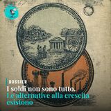 I soldi non sono tutto. Le alternative alla crescita esistono