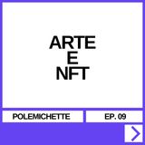 EP. 09 - ARTE E NFT