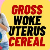 "Period Crunch" The Grossest Wokest Cereal Ever