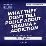 A Police Officer’s Battle With Trauma, Brain Injury, Addiction, and his Journey to Recovery | Ep. 30