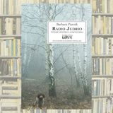 233 - Radio Judrio: Vivere dentro la frontiera | Un libro di Barbara Pascoli