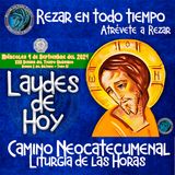 LAUDES DEL DIA DE HOY ✟ MIERCOLES 4 DE SEPTIEMBRE 2024 ✟ Camino Neocatecumenal ✟ Liturgia de las Horas.