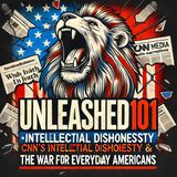 🎙️ Unleashed 101: Exposing CNN’s Hypocrisy – Breaking Down Stephen Collinson’s Anti-Trump Hit Piece