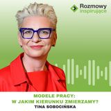 Rozmowy Inspirujące 37: Tina Sobocińska