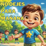 No dejes para mañana, lo que puedas hacer hoy