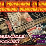23 - Nueva Visita a un Mundo Feliz - EP 05 - La Propaganda en una Sociedad Democrática