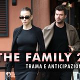 The Family 2, Anticipazioni: Aslan E Devin Alla Resa Dei Conti!