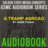 GSMC Audiobook Series: A Tramp Abroad Episode 56: The Knighted Knave of Bergen and Heidelberg