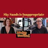 Completely Inappropriate Jokes with Comedian Sky Sands