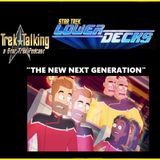 Episode 617- Lower Decks "The New Next Generation" review