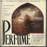 Perfume The Story of a Murderer  by  patrick suskind