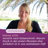 #250 - Vorsicht nach Kaiserschnitt: Warum Druck in den ersten Monaten eher schädlich ist & was stattdessen hilft