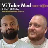Vi taler Med Esben Østerby: Danmarks bedste podcaster?