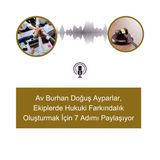 Av Burhan Doğuş Ayparlar, Ekiplerde Hukuki Farkındalık Oluşturmak İçin 7 Adımı Paylaşıyor