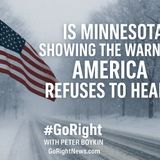 The Warning in the North: Is Minnesota Showing America What Comes Next?