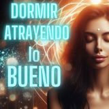 💫 𝐌𝐄𝐃𝐈𝐓𝐀𝐂𝐈Ó𝐍 𝐏𝐀𝐑𝐀 𝐃𝐎𝐑𝐌𝐈𝐑 𝐜𝐨𝐧 𝐥𝐚 𝐋𝐄𝐘 𝐃𝐄 𝐋𝐀 𝐀𝐓𝐑𝐀𝐂𝐂𝐈Ó𝐍 ✨ 𝐀𝐓𝐑𝐀𝐄𝐑 𝐀𝐁𝐔𝐍𝐃𝐀𝐍𝐂𝐈𝐀