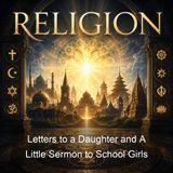 Letters to a Daughter and A Little Sermon to School Girls - Helen Ekin Starrett