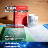 Trieste - Tra storia e cultura