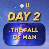 U-turn (Day 2) The fall of Man | Pr Sandra Chin
