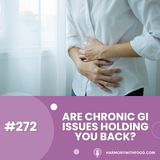 Are chronic digestive issues holding you back?