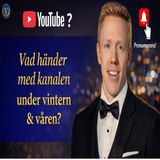 290. En ny fas för kanalen inleds (vintern & våren 2026)