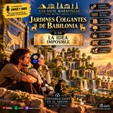 Las siete maravillas del mundo antiguo - Jardines Colgantes de Babilonia - La idea imposible 3/10