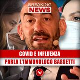 Covid E Influenza: Parla L'Immunologo Bassetti!
