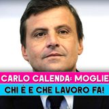 Carlo Calenda, Moglie: Chi E' E Che Lavoro Fa!