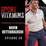 Episode 28 - SPORT VITAMINS (ENG) / guest Navin Hettiarachchi, Health, Wellness and Performance expert