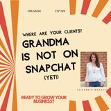 EPS 29 Grandma Is Not On Snapchat! Yet.