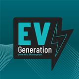 O czym będziemy rozmawiać w podcaście EV Generation?