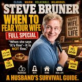 Steve Bruner – When to Fear Your Wife Full Special (Stand-up Comedy)