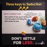 CCT Pod- Three Keys to Seduction