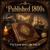 For Love and Life Vol 1 - Margaret O Oliphant