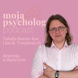 Silny facet, słaba psychika? Prawda o depresji u mężczyzn.