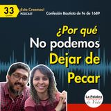 Ep. 33 ¿POR QUÉ no podemos DEJAR de pecar? | Pecado Actual Cp. 6 La Caída