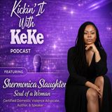 Episode #153 "Soul Of A Woman" w/Shermonica Slaaughter