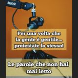 Episodio 1706 - Per una volta che la gente è gentile...protestate lo stesso! 4tu