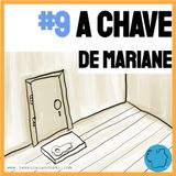 [T1 #9] A chave de Mariane -História para dormir