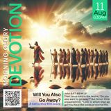 MGD: Will You Also Go Away? - A Call to Stay With Jesus