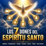 Los 7 Dones del Espíritu Santo: ¿Qué Son y Cómo Actúan en Nosotros?