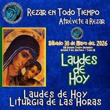LAUDES DE HOY SÁBADO 30 DE MAYO 2026. CAMINO NEOCATECUMENAL. LITURGIA DE LAS HORAS.