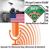 Episode 72: Memorial Day, Memories and Mankind