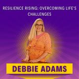 Resilience Rising: Overcoming Life's Challenges