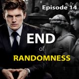 EPISODE 14: End of Randomness — When Coincidence Becomes Meaning | Transhumanism as Religion