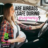 Are seat belts and airbags safe during pregnancy