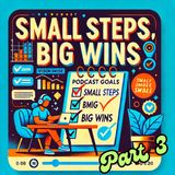 Achieve More with Less Effort PART3: Short-Term Goals That Work