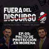 🎙️📢 Fuera Del Discurso || ¿La corrupción solo cambio de colores? || 05
