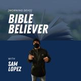Bible Believer [Morning Devo]
